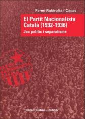 EL PARTIT NACIONALISTA CATALÀ (1932-1936). JOC POLÍTIC I SEPARATISME | 9788423207473 | RUBIRALTA I CASAS, FERMÍ