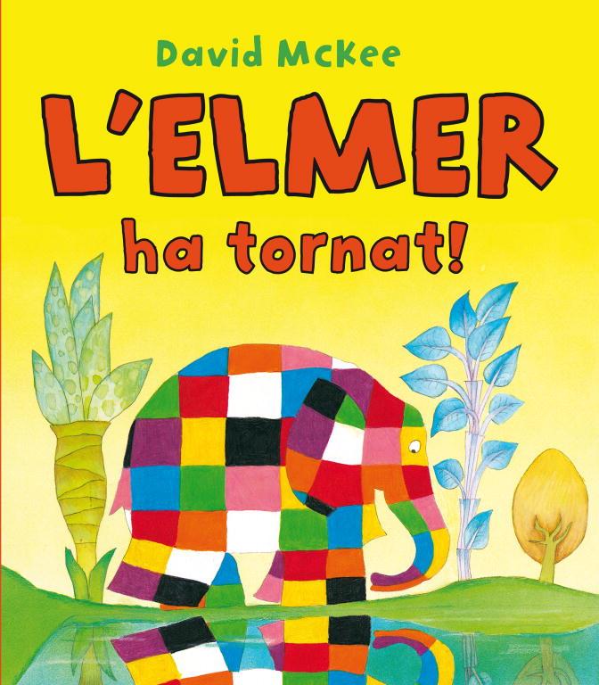 L'ELMER HA TORNAT! (L'ELMER. PRIMERES LECTURES) | 9788448832209 | MCKEE, DAVID