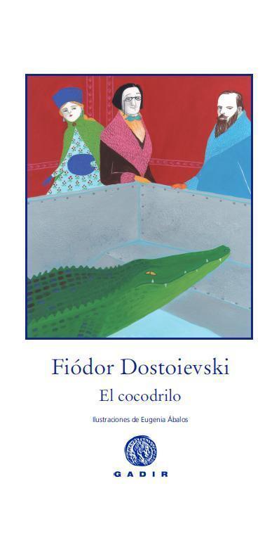 EL COCODRILO | 9788494066719 | DOSTOIEVSKI, FIÓDOR