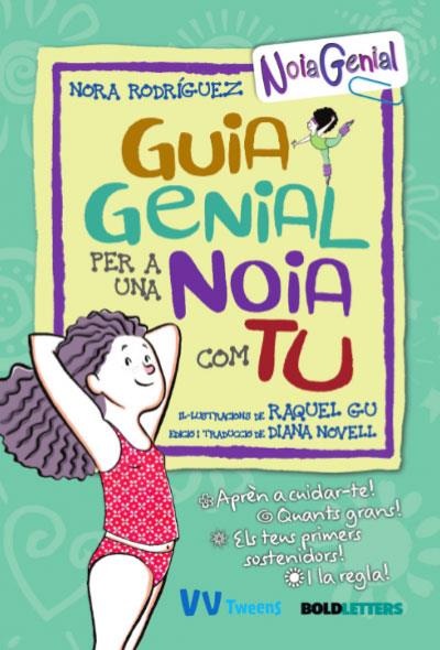 GUIA GENIAL PER A UNA NOIA COM TU | 9788468271125 | RODRÍGUEZ, NORA