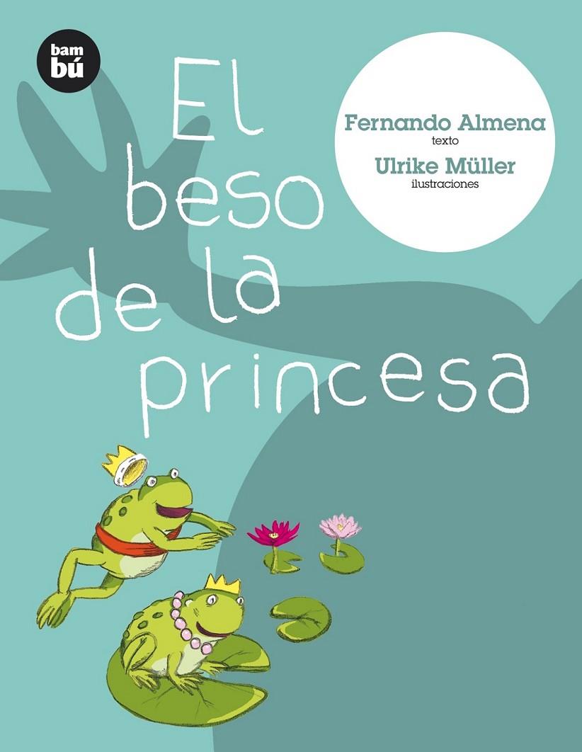 EL BESO DE LA PRINCESA | 9788493482664 | ALMENA, FERNANDO