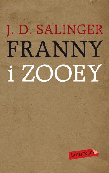FRANNY I ZOOEY | 9788499301167 | THE J. D. SALINGER LITERARY TRUST