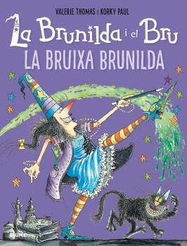 LA BRUNILDA I EL BRU. LA BRUIXA BRUNILDA | 9788498019919 | THOMAS, VALERIE/PAUL, KORKY