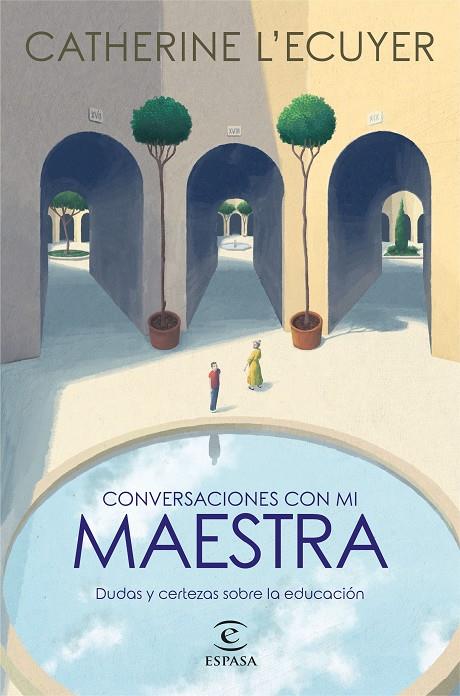 CONVERSACIONES CON MI MAESTRA | 9788467063332 | ECUYER, CATHERINE L´