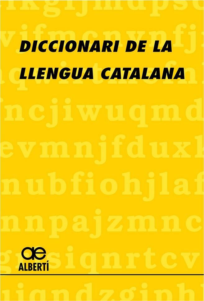 DICCIONARI DE LA LLENGUA CATALANA | 9788472460812 | ALBERTÍ, SANTIAGO