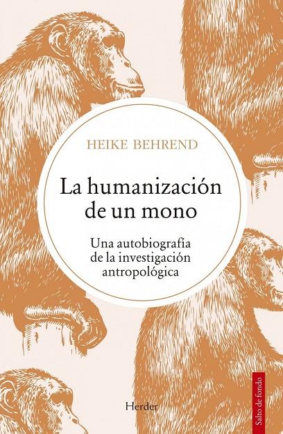 HUMANIZACIÓN DE UN MONO, LA | 9788425447945 | BEHREND, HEIKE