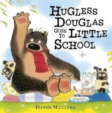 HUGLESS DOUGLAS GOES TO LITTLE SCHOOL | 9781444915617 | DAVID MELLING