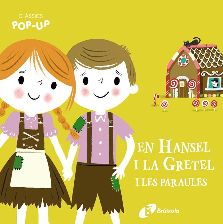 CLÀSSICS POP-UP. EN HANSEL I LA GRETEL I LES PARAULES | 9788413491066 | VARIOS AUTORES