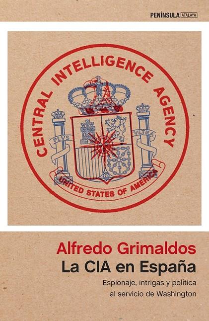 LA CIA EN ESPAÑA | 9788499425627 | GRIMALDOS, ALFREDO