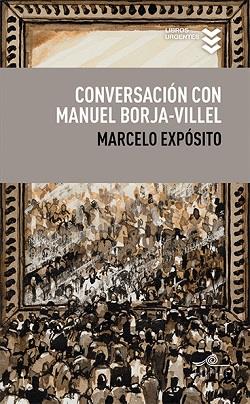 CONVERSACIÓN CON MANUEL BORJA-VILLEL | 9788495157805 | EXPÓSITO PRIETO, MARCELO/BORJA VILLEL, MANUEL