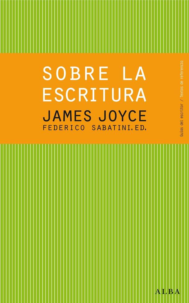 SOBRE LA ESCRITURA. JAMES JOYCE | 9788484288619 | JOYCE, JAMES
