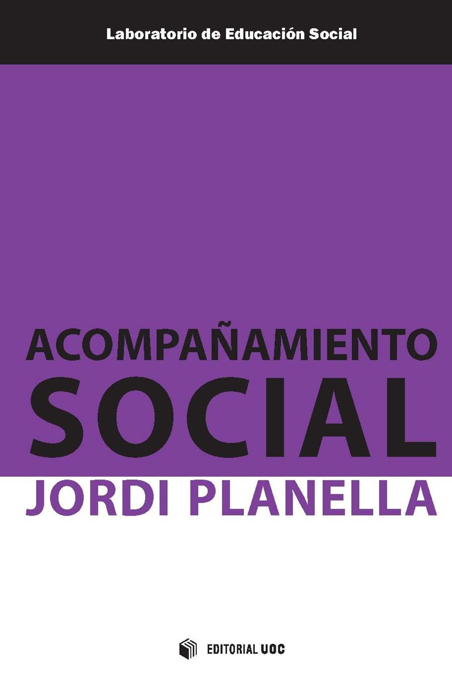 ACOMPAÑAMIENTO SOCIAL | 9788491165286 | PLANELLA RIBERA, JORDI