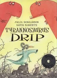 TYRANNOSAURUS DRIP + CD | 9780230704145 | JULIA DONALDSON
