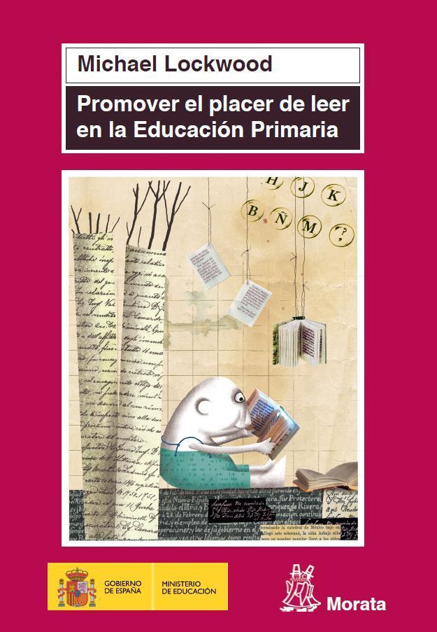 PROMOVER EL PLACER DE LEER EN EDUCACIÓN PRIMARIA | 9788471126566 | LOCKWOOD, MICHAEL