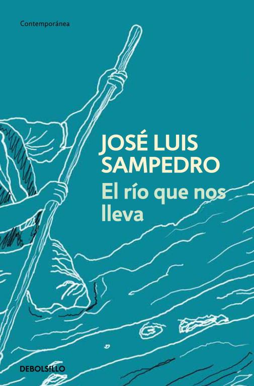 EL RÍO QUE NOS LLEVA | 9788497931885 | SAMPEDRO,JOSÉ LUIS