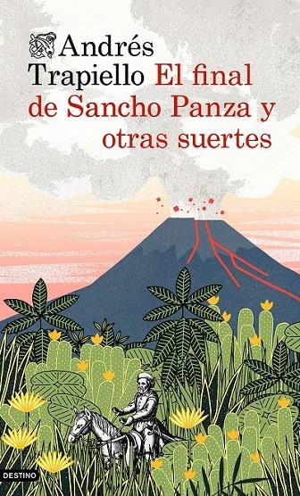 EL FINAL DE SANCHO PANZA Y OTRAS SUERTES | 9788423348671 | ANDRÉS TRAPIELLO