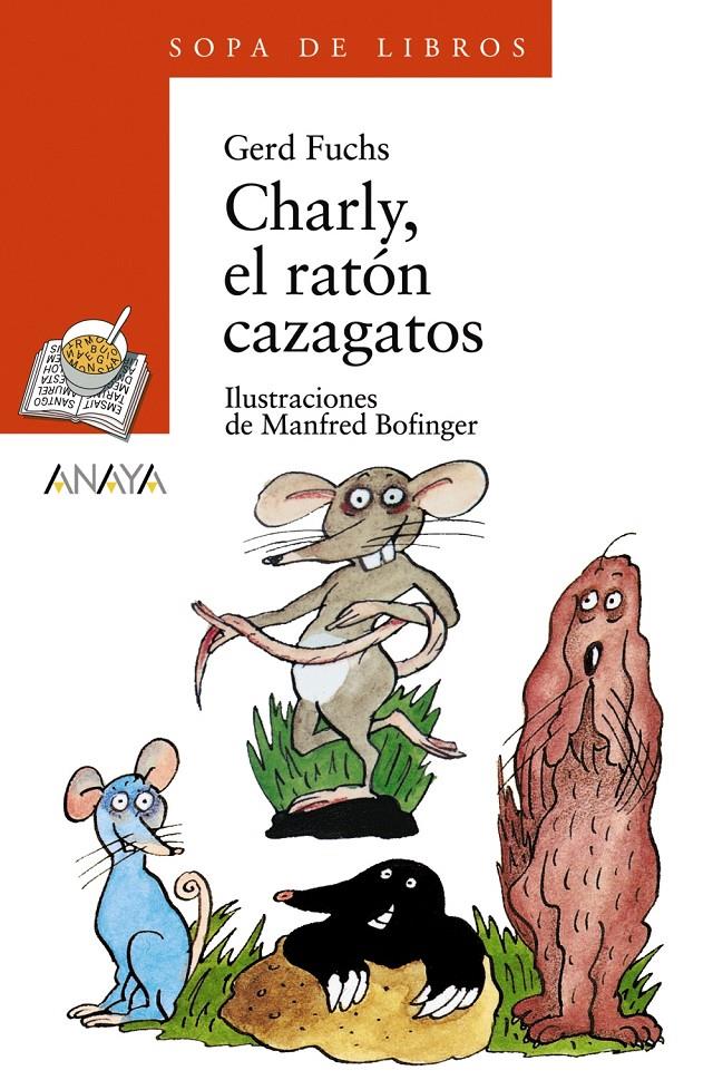 CHARLY, EL RATÓN CAZAGATOS | 9788420790060 | FUCHS, GERD