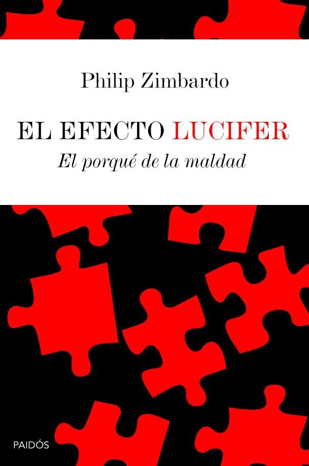EL EFECTO LUCIFER | 9788449306631 | PHILIP ZIMBARDO