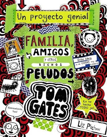 TOM GATES: FAMILIA, AMIGOS Y OTROS BICHOS PELUDOS | 9788469623879 | PICHON, LIZ
