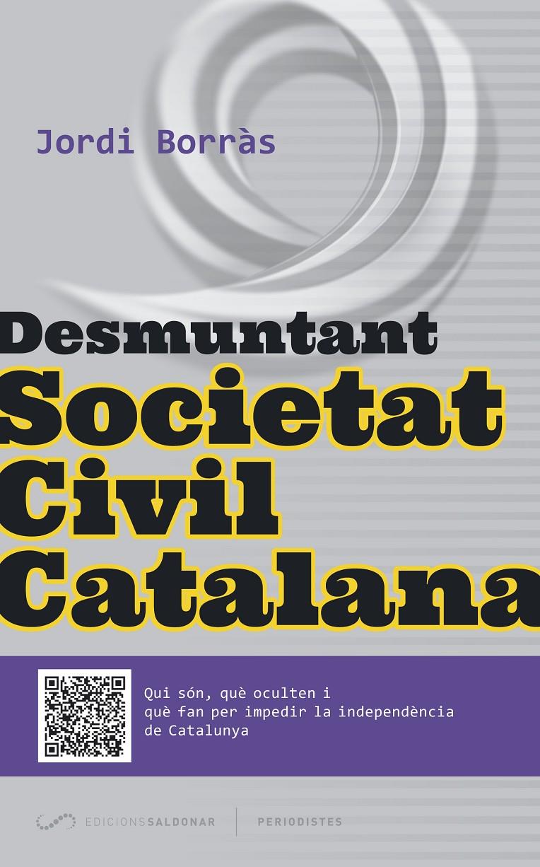 DESMUNTANT SOCIETAT CIVIL CATALANA | 9788494289675 | BORRÀS ABELLÓ, JORDI
