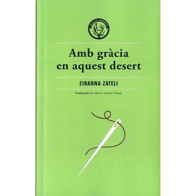 AMB GRÀCIA EN AQUEST DESERT | 9788412070514 | ZATELI, ZYRANNA