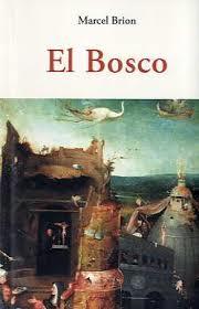 EL BOSCO | 9788497169660 | BRION, MARCEL