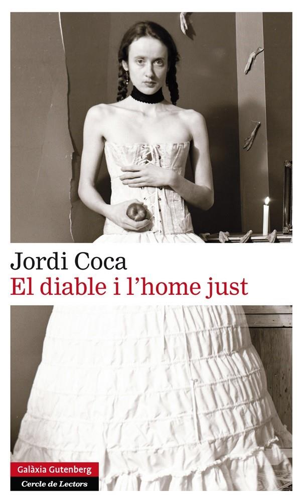 EL DIABLE I L'HOME JUST | 9788416072613 | COCA, JORDI