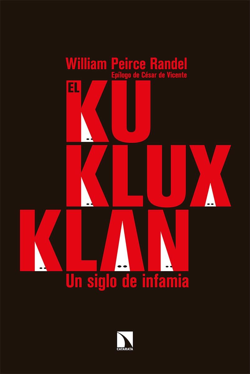 EL KU KLUX KLAN | 9788413522555 | PEIRCE RANDEL, WILLIAM