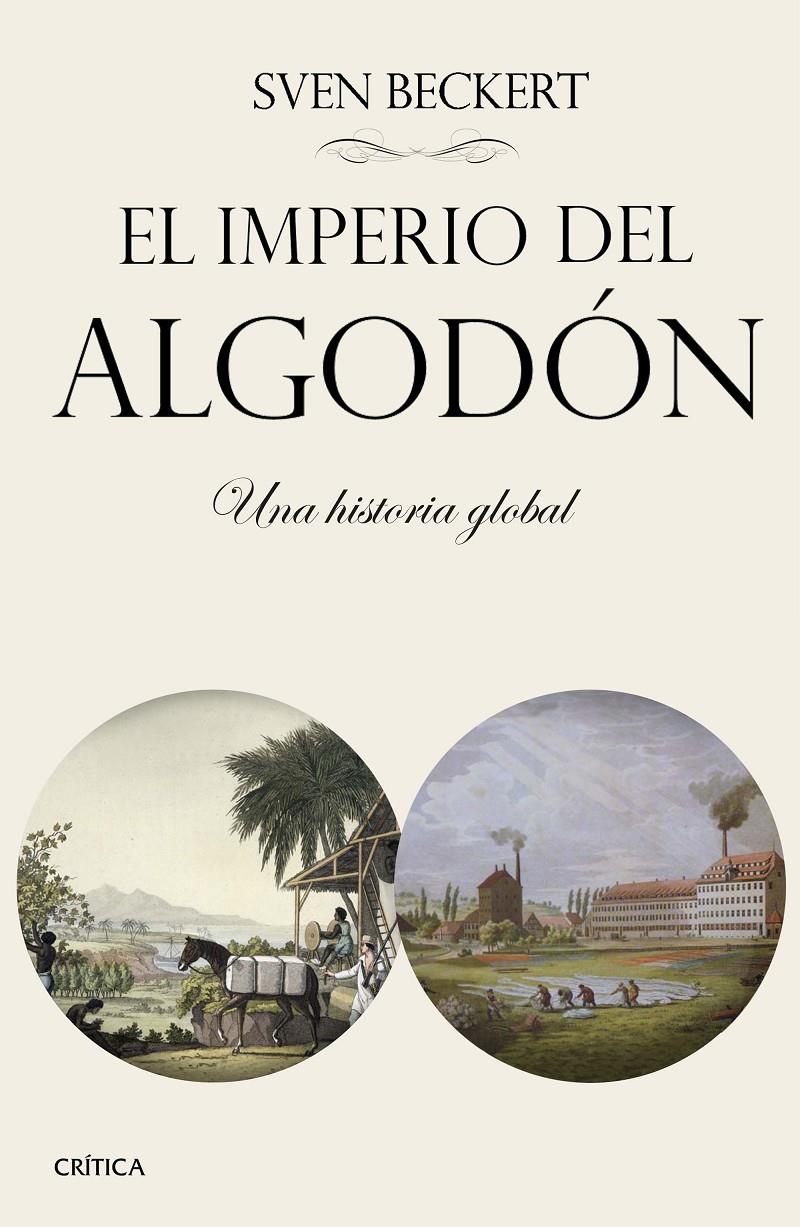 EL IMPERIO DEL ALGODÓN | 9788491990307 | BECKERT, SVEN