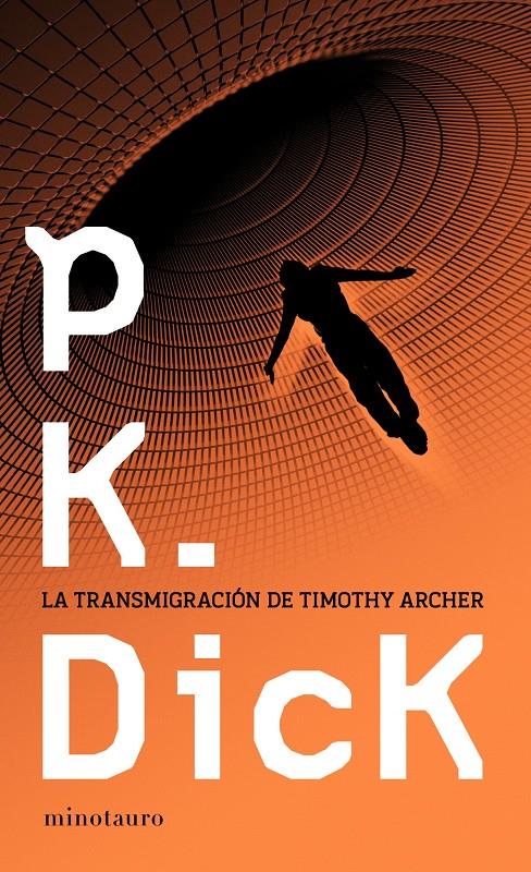 LA TRANSMIGRACIÓN DE TIMOTHY ARCHER | 9788445000151 | DICK, PHILIP K.