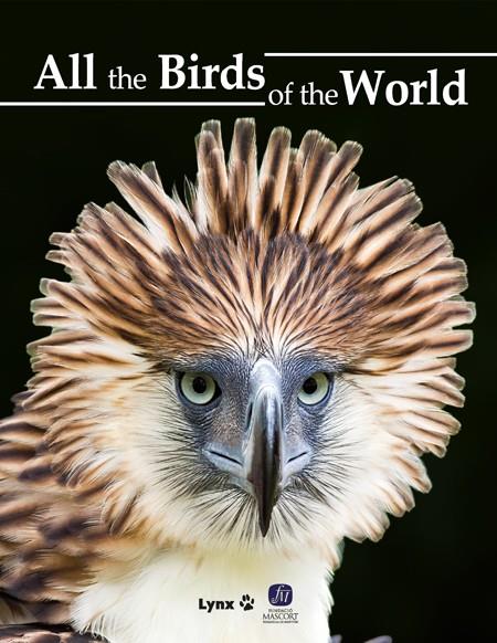 ALL THE BIRDS OF THE WORLD | 9788416728374 | DEL HOYO, JOSEP