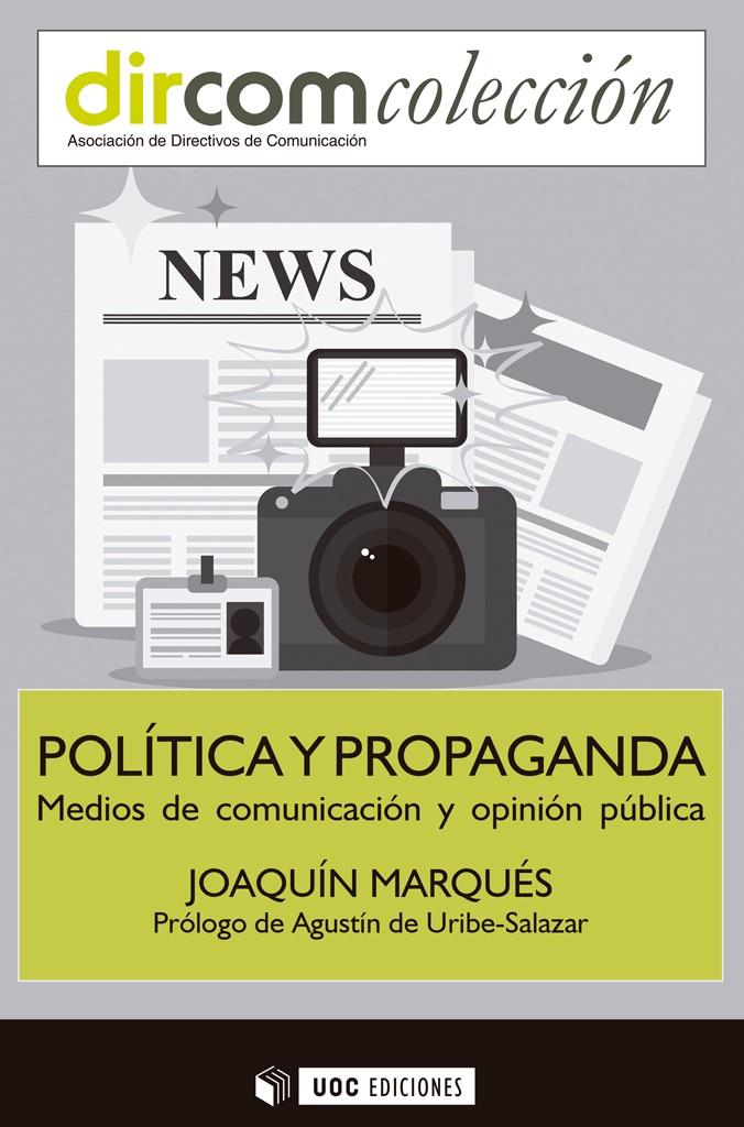 POLÍTICA Y PROPAGANDA | 9788491163930 | MARQUÉS PASCUAL/JOAQUÍN