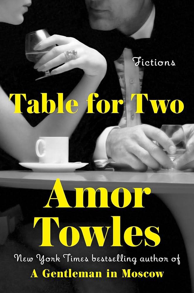 TABLE FOR TWO | 9780593831236 | TOWLES, AMOR