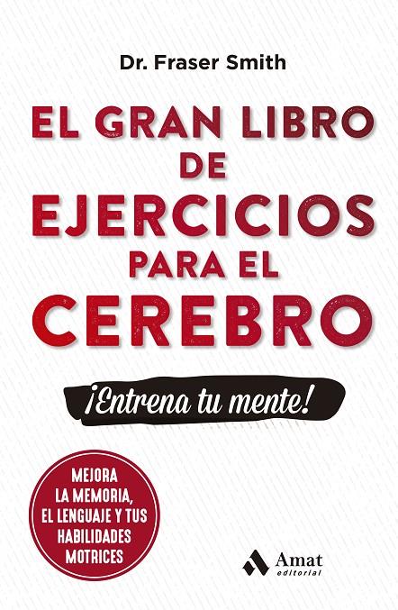 EL GRAN LIBRO DE EJERCICIOS PARA EL CEREBRO | 9788497356831 | SMITH, FRASER