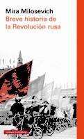 BREVE HISTORIA DE LA REVOLUCIÓN RUSA | 9788416734757 | MILOSEVICH, MIRA