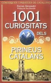 1001 CURIOSITATS DELS PIRINEUS CATALANS | 9788494509889 | FERRAN ALEXANDRI