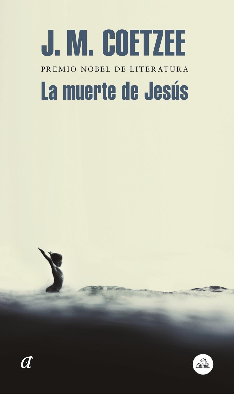 LA MUERTE DE JESÚS | 9788439735779 | COETZEE, J.M.