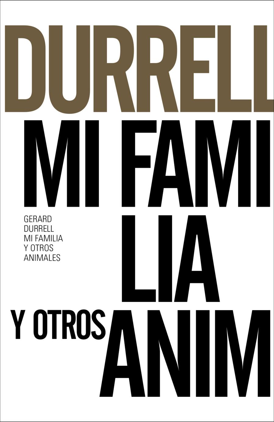 MI FAMILIA Y OTROS ANIMALES | 9788491043607 | DURRELL, GERALD