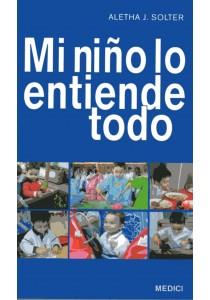 MI NIÑO LO ENTIENDE TODO | 9788489778610 | SOLTER, ALETHA