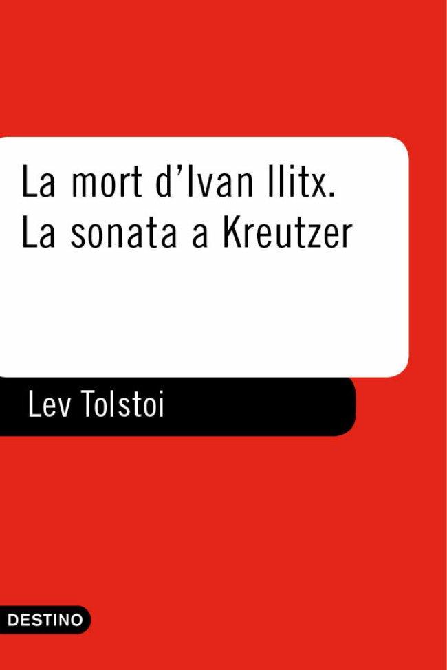 LA MORT D'IVAN ILITX - LA SONATA A KREUTZER | 9788497100724 | LEV TOLSTOI/TODO VILA LLUIS MARIA