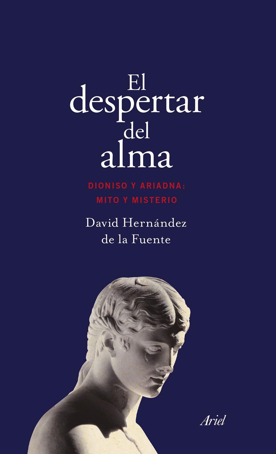 EL DESPERTAR DEL ALMA | 9788434425835 | HERNÁNDEZ DE LA FUENTE, DAVID