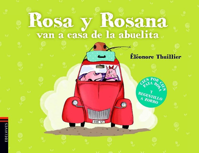 ROSA Y ROSANA VAN A CASA DE LA ABUELITA | 9788414005378 | THUILLIER, ÉLÉONORE/THUILLIER, ÉLÉONORE
