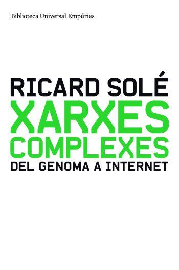 XARXES COMPLEXES | 9788497874014 | RICARD SOLÉ