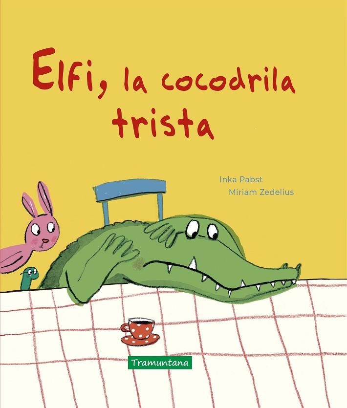 ELFI, LA COCODRILA TRISTA | 9788418520181 | PABST, INKA