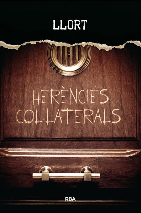 HERENCIES COL·LATERALS | 9788482647005 | LLORT , LLUIS