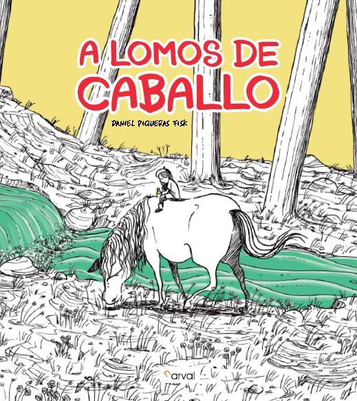 A LOMOS DE CABALLO | 9788412164619 | PIQUERAS FISK, DANIEL