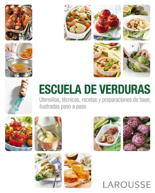 ESCUELA DE VERDURAS | 9788415785132 | LAROUSSE EDITORIAL