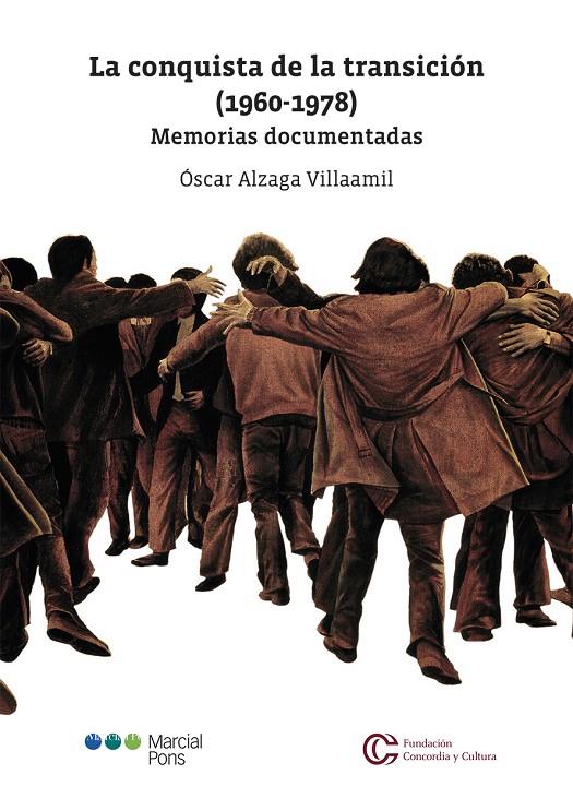 LA CONQUISTA DE LA TRANSICIÓN (1960-1978) | 9788413811567 | ALZAGA VILLAAMIL, ÓSCAR