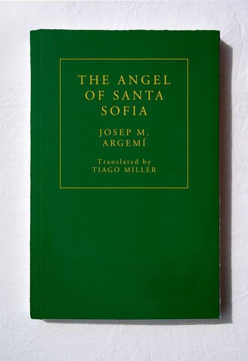 THE ANGEL OF SANTA SOFIA | 9781913744403 | ARGEMÍ, JOSEP MARIA