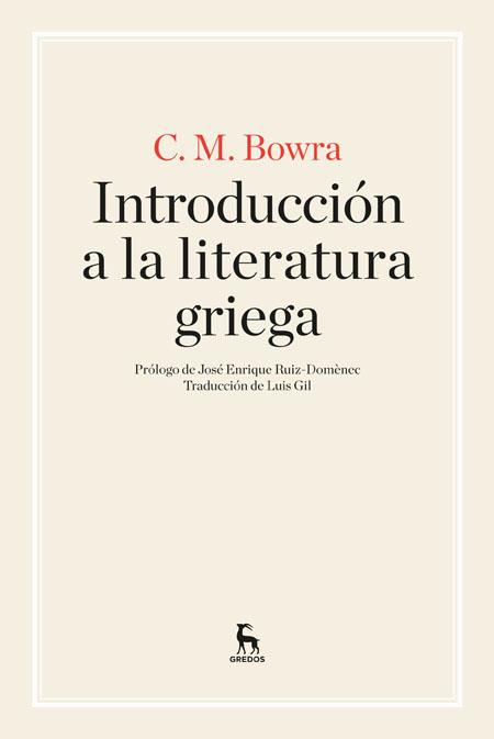 INTRODUCCIÓN A LA LITERATURA GRIEGA | 9788424926267 | BOWRA, C. M.